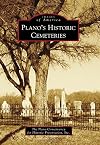 Plano's Historic Cemeteries (Images of America (Arcadia Publishing))