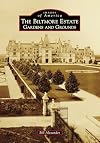 The Biltmore Estate Gardens and Grounds (NC) (Images of America)