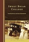 Sweet Briar College (Campus History)