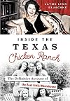 Inside the Texas Chicken Ranch: The Definitive Account of the Best Little Whorehouse (Landmarks)