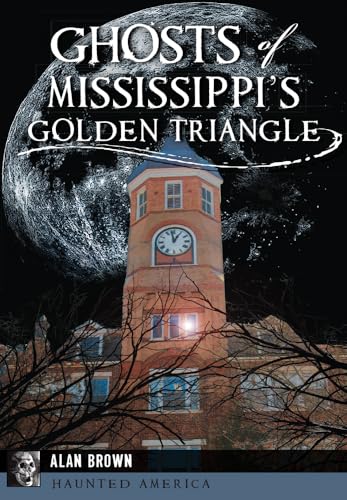 Ghosts of Mississippi’s Golden Triangle book cover
