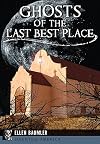 Ghosts of the Last Best Place (Haunted America)