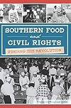 Southern Food and Civil Rights: Feeding the Revolution (American Palate)