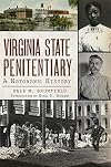 Virginia State Penitentiary: A Notorious History (Landmarks)