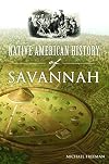 Native American History of Savannah (American Heritage)