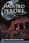 Haunted Jerome (Haunted America)
