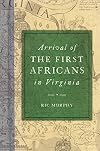Arrival of the First Africans in Virginia (American Heritage)