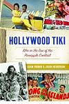 Hollywood Tiki: Film in the Era of the Pineapple Cocktail