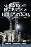 Ghosts and Legends of Hollywood (Haunted America)