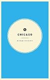 Wildsam Field Guides: Chicago (American City Guide Series)