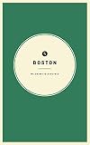 Wildsam Field Guides: Boston (Wildsam City Guides)