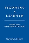 Becoming a Learner: Realizing the Opportunity of Education