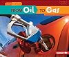 From Oil to Gas (Start to Finish: Second Series)