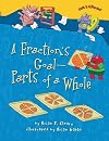A Fraction's Goal - Parts of a Whole