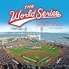 The World Series: Baseball's Biggest Stage (Spectacular Sports)