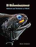 Bioluminescence Nature And Science At Work