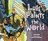 Luis Paints the World