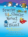 Breezier, Cheesier, Newest, and Bluest: What Are Comparatives and Superlatives?