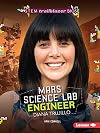 Mars Science Lab Engineer Diana Trujillo (STEM Trailblazer Bios)