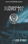 Subverter (Lost Road Chronicles)