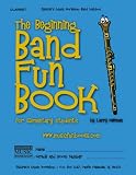 The Beginning Band Fun Book Clarinet For Elementary Students