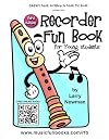 The Recorder Fun Book: for Young Students