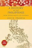 History Of The Philippines From Indios Bravos To Filipinos