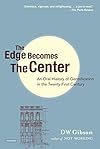 The Edge Becomes the Center: An Oral History of Gentrification in the 21st Century