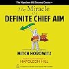 The Miracle of a Definite Chief Aim (Napoleon Hill Success Course)