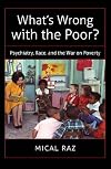 What's Wrong with the Poor?: Psychiatry, Race, and the War on Poverty