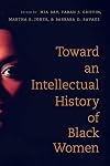 Toward an Intellectual History of Black Women