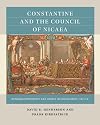 Constantine and the Council of Nicaea: Defining Orthodoxy and Heresy in Christianity, 325 CE