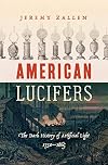 American Lucifers: The Dark History of Artificial Light, 1750-1865