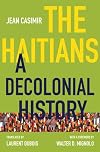 The Haitians: A Decolonial History