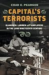 Capital's Terrorists: Klansmen, Lawmen, and Employers in the Long Nineteenth Century