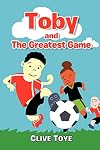 Toby and the Greatest Game