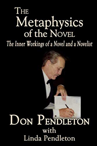 The Metaphysics of the Novel: The Inner Workings of a Novel and a Novelist book cover