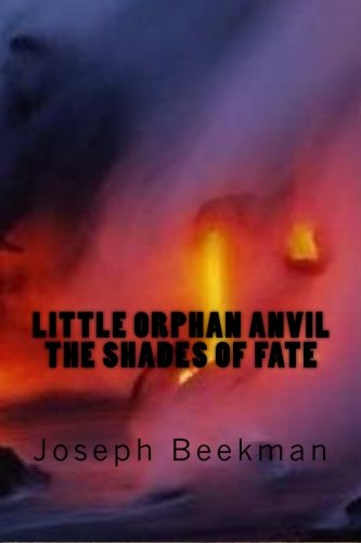 Cover of Little Orphan Anvil: The Shades of Fate