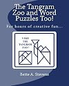 The Tangram Zoo and Word Puzzles Too!