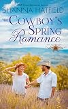 The Cowboy's Spring Romance