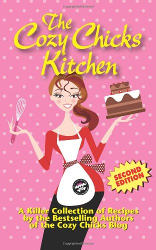 The Cozy Chicks Kitchen (With: Leann Sweeney,Maggie Sefton,Kate Collins,Lorraine Bartlett,Deb Baker,Heather Webber) cover