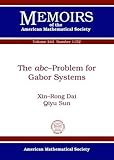 The Abcproblem For Gabor Systems