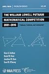 The William Lowell Putnam Mathematical Competition 2001-2016: Problems, Solutions, and Commentary (Problem Books)