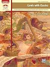 Carols with classics : 10 arrangements of Christmas carols with classical favorites