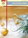 Joyful Christmas medleys : 9 solo piano arrangements of carols with hymns