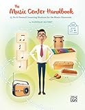 The Music Center Handbook: 15 Do-It-Yourself Learning Stations for the Music Classroom, Book & Online Audio/PDF