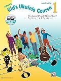 Alfreds Kids Ukulele Course 1 With Online Audio The Easiest Ukulele Method Ever Ukull Alfred Publishing