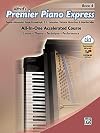 Premier Piano Express, Bk 4: All-In-One Accelerated Course, Book & Online Audio & Software (Premier Piano Course, Bk 4)
