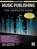 Music Publishing The Complete Guide