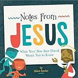 Notes From Jesus What Your New Best Friend Wants You To Know